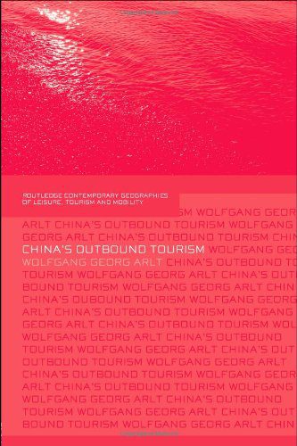 خرید و دانلود نسخه کامل کتاب China s Outbound Tourism (Contemporary Geographies of Leisure  Tourism and Mobility) – PDF
