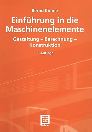 خرید و دانلود نسخه کامل کتاب Einführung in die Maschinenelemente. Gestaltung – Berechnung – Konstruktion – Pdf