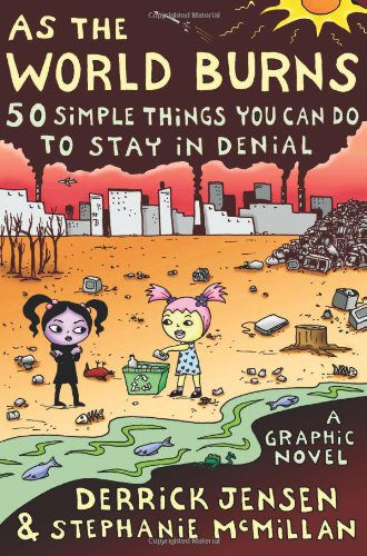 خرید و دانلود نسخه کامل کتاب As the World Burns: 50 Simple Things You Can Do to Stay in Denial – PDF