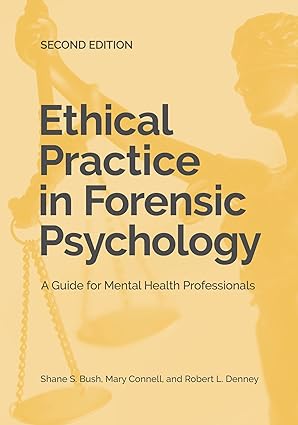 خرید و دانلود نسخه کامل کتاب Ethical Practice in Forensic Psychology: A Guide for Mental Health Professionals (2nd Editi