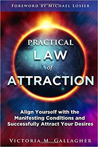 خرید و دانلود نسخه کامل کتاب Practical Law of Attraction: Align Yourself with the Manifesting Conditions and Successfull