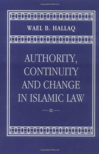 خرید و دانلود نسخه کامل کتاب Authority  continuity  and change in Islamic law – PDF