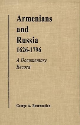 خرید و دانلود نسخه کامل کتاب Armenians and Russia BY Bournoutian – Pdf