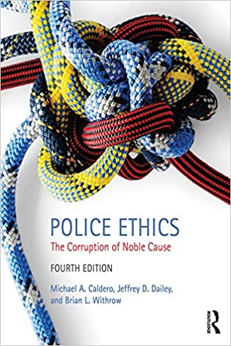 خرید و دانلود نسخه کامل کتاب Police Ethics: The Corruption of Noble Cause (4th Edition) – PDF