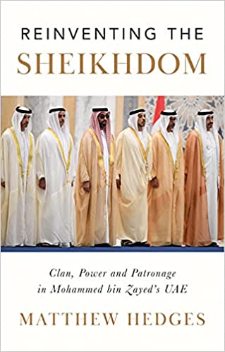 خرید و دانلود نسخه کامل کتاب Reinventing the Sheikhdom: Clan  Power and Patronage in Mohammed bin Zayed s UAE – + Pdf