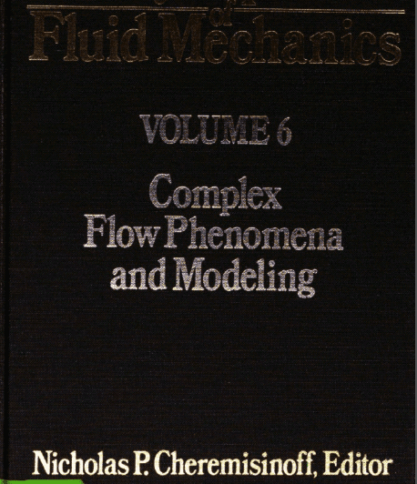 خرید و دانلود نسخه کامل کتاب Encyclopedia of Fluid Mechanics  Volume 6: Complex Flow Phenomena and Modeling – Pdf