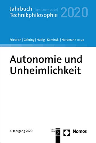 خرید و دانلود نسخه کامل کتاب Autonomie und Unheimlichkeit: Jahrbuch Technikphilosophie 2020 (German Edition) – + pdf
