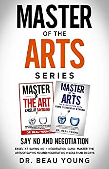 خرید و دانلود نسخه کامل کتاب MASTER OF THE ARTS SERIES: SAY NO AND NEGOTIATION: EXCEL AT SAYING NO + NEGOTIATION GURU[