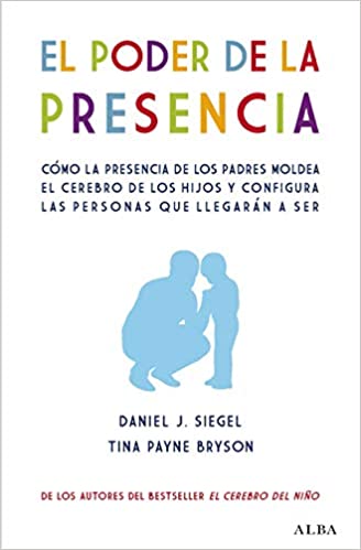 خرید و دانلود نسخه کامل کتاب El poder de la presencia. Cómo la presencia de los padres moldea el cerebro de los hijos y