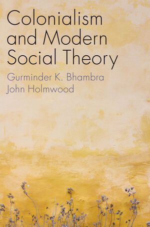 خرید و دانلود نسخه کامل کتاب Colonialism and Modern Social Theory – PDF