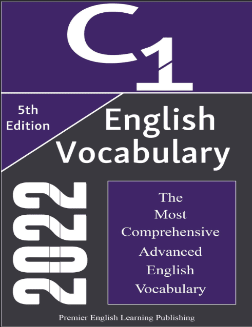 خرید و دانلود نسخه کامل کتاب English C1 Vocabulary 2022 The Most Comprehensive Advanced English Vocabulary (5th Edition)