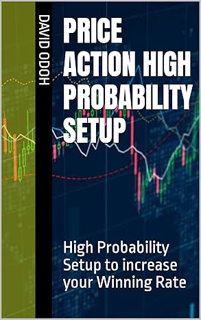 خرید و دانلود نسخه کامل کتاب PRICE ACTION HIGH PROBABILITY SETUP: High Probability Setup to increase your Winning Rate –
