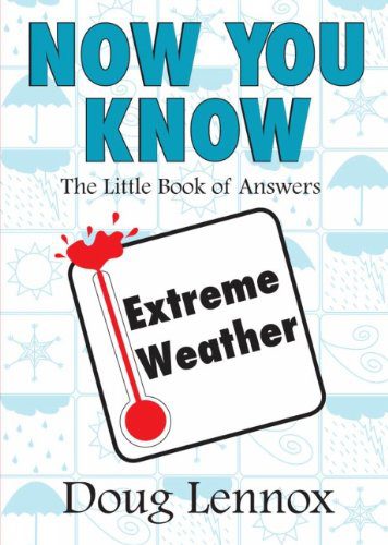 خرید و دانلود نسخه کامل کتاب Now You Know Extreme Weather: The Little Book of Answers – PDF