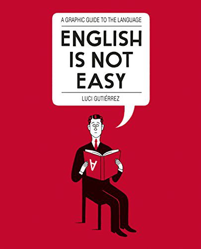 خرید و دانلود نسخه کامل کتاب English is Not Easy: A Guide to the Language – + pdf