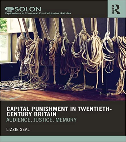 خرید و دانلود نسخه کامل کتاب Capital Punishment in Twentieth-Century Britain: Audience  Justice  Memory (Routledge SOLON