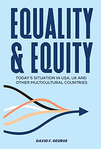 خرید و دانلود نسخه کامل کتاب Equality & Equity Today's Situation Of Equality In USA  UK And Other Multicultural