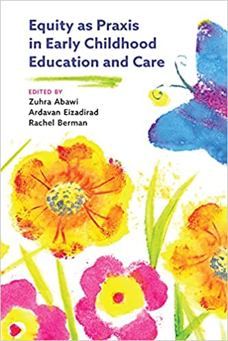 خرید و دانلود نسخه کامل کتاب Equity as Praxis in Early Childhood Education and Care[2021] – PDF