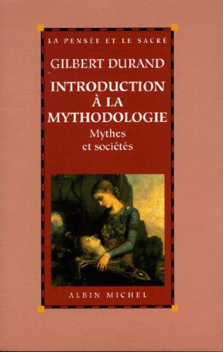 خرید و دانلود نسخه کامل کتاب Introduction à la mythodologie : Mythes et sociétés (Spiritualites Grand Format t. 6034) (F