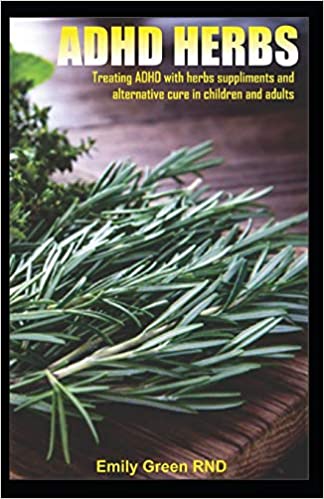 خرید و دانلود نسخه کامل کتاب ADHD HERBS: Treating ADHD with herbs suppliments and alternative cure in children and adult