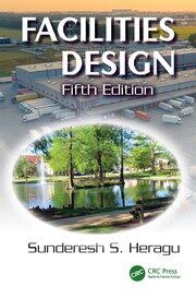 خرید و دانلود نسخه کامل کتاب Facilities Design (5th Edition) BY Heragu – Pdf