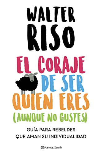 خرید و دانلود نسخه کامل کتاب El coraje de ser quien eres (aunque no gustes): Guía para rebeldes que aman su individuali