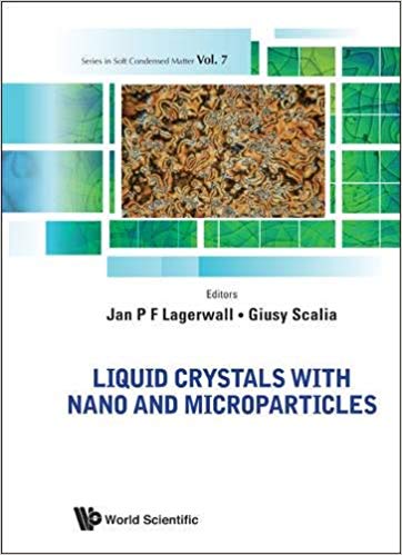 خرید و دانلود نسخه کامل کتاب Liquid Crystals with Nano and Microparticles (in 2 Volumes) (Series in Soft Condensed Matte