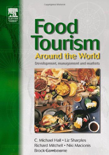 خرید و دانلود نسخه کامل کتاب Food Tourism Around The World: Development  Management and Markets (New Canadian Library) –