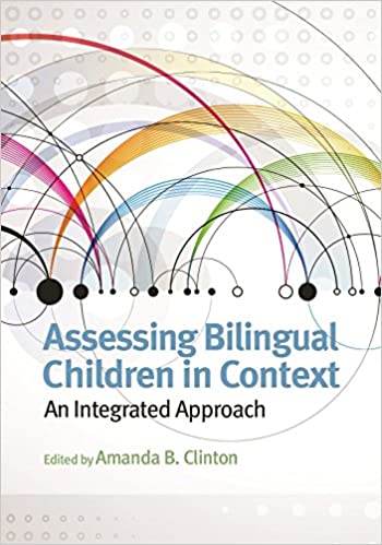 خرید و دانلود نسخه کامل کتاب Assessing Bilingual Children in Context: An Integrated Approach – PDF
