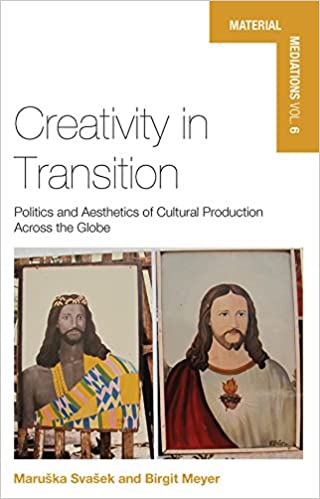 خرید و دانلود نسخه کامل کتاب Creativity in Transition: Politics and Aesthetics of Cultural Production Across the Globe (