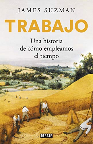 خرید و دانلود نسخه کامل کتاب Trabajo: Una historia de cómo empleamos el tiempo (Spanish Edition) – + pdf