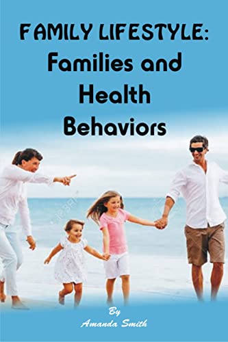 خرید و دانلود نسخه کامل کتاب Family Lifestyle : Families and Health Behaviors – + Pdf