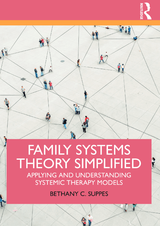 خرید و دانلود نسخه کامل کتاب Family Systems Theory Simplified: Applying and Understanding Systemic Therapy Models – PDF