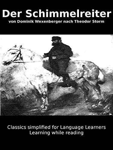 خرید و دانلود نسخه کامل کتاب Learn German : Classics simplified for Language Learners: Der Schimmelreiter (German Editio
