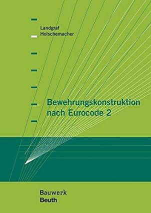 خرید و دانلود نسخه کامل کتاب Bewehrungskonstruktion nach Eurocode 2 (Bauwerk) – Pdf