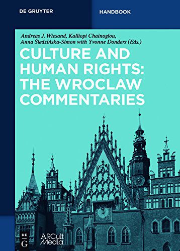 خرید و دانلود نسخه کامل کتاب Culture and Human Rights: The Wroclaw Commentaries (De Gruyter Handbook)