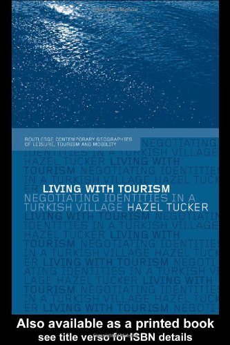 خرید و دانلود نسخه کامل کتاب Living with Tourism: Negotiating Identities in a Turkish Village (Routledge Contemporary Ge