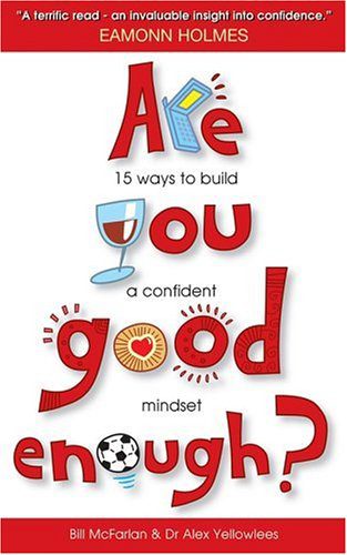 خرید و دانلود نسخه کامل کتاب Are You Good Enough: 15 Ways to Build a Confident Mindset – PDF