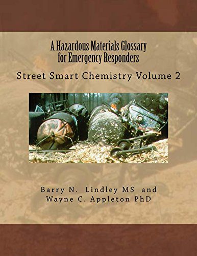 خرید و دانلود نسخه کامل کتاب A Hazardous Materials Glossary for Emergency Responders: Street Smart Chemistry Volume 2 –