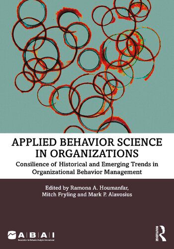 خرید و دانلود نسخه کامل کتاب Applied Behavior Science in Organizations: Consilience of Historical and Emerging Trends in