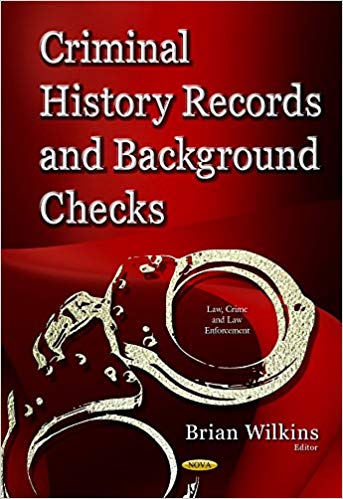خرید و دانلود نسخه کامل کتاب Criminal History Records and Background Checks Elements  Considerations and Recommendations