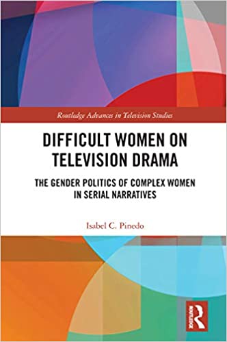 خرید و دانلود نسخه کامل کتاب Difficult Women on Television Drama: The Gender Politics Of Complex Women In Serial Narrati