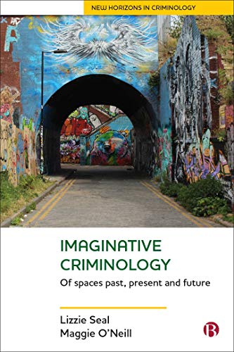 خرید و دانلود نسخه کامل کتاب Imaginative Criminology: Of Spaces Past  Present and Future (New Horizons in Criminology) –