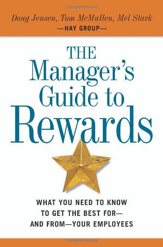 خرید و دانلود نسخه کامل کتاب Managers Guide to Rewards: What You Need to Know to Get the Best for – and From – Your Empl