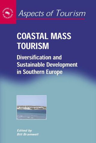 خرید و دانلود نسخه کامل کتاب Coastal Mass Tourism: Diversification and Sustainable Development in Southern Europe (Aspec