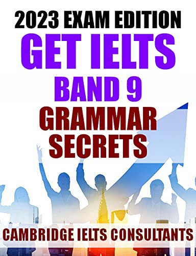 خرید و دانلود نسخه کامل کتاب IELTS Band 9 Grammar Secrets – IELTS Academic & GT Writing Test 2023 : IELTS Practice Tests