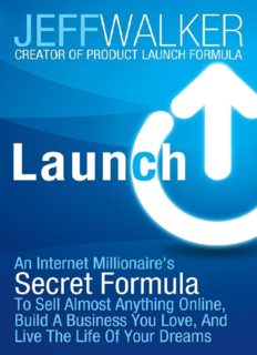 خرید و دانلود نسخه کامل کتاب Launch: An Internet Millionaire s Secret Formula To Sell Almost Anything Online  Build A Bu