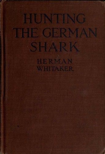 خرید و دانلود نسخه کامل کتاب Hunting the German shark; the American navy in the underseas war – PDF
