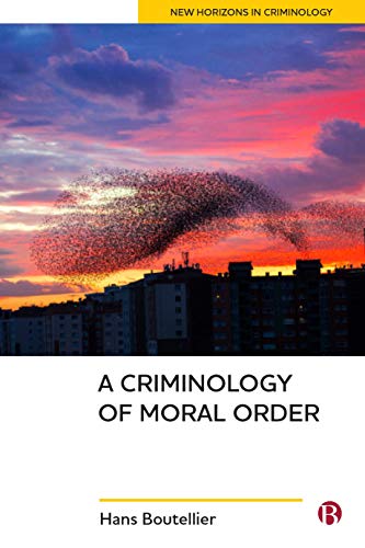 خرید و دانلود نسخه کامل کتاب A criminology of moral order (New horizons in criminology)