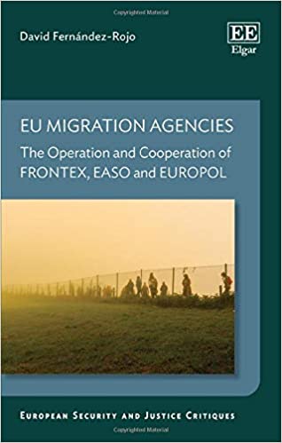 خرید و دانلود نسخه کامل کتاب EU Migration Agencies: The Operation and Cooperation of FRONTEX  EASO and EUROPOL [2021] –