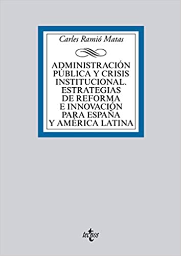 خرید و دانلود نسخه کامل کتاب Administración pública y crisis institucional. Estrategias de reforma e innovación para Esp